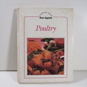 Poultry by Cooking with Bon Appetit